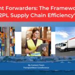 Freight Forwarders: The Framework for 2PL Supply Chain Efficiency