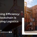 Unlocking Efficiency: How Blockchain is Reshaping Logistics