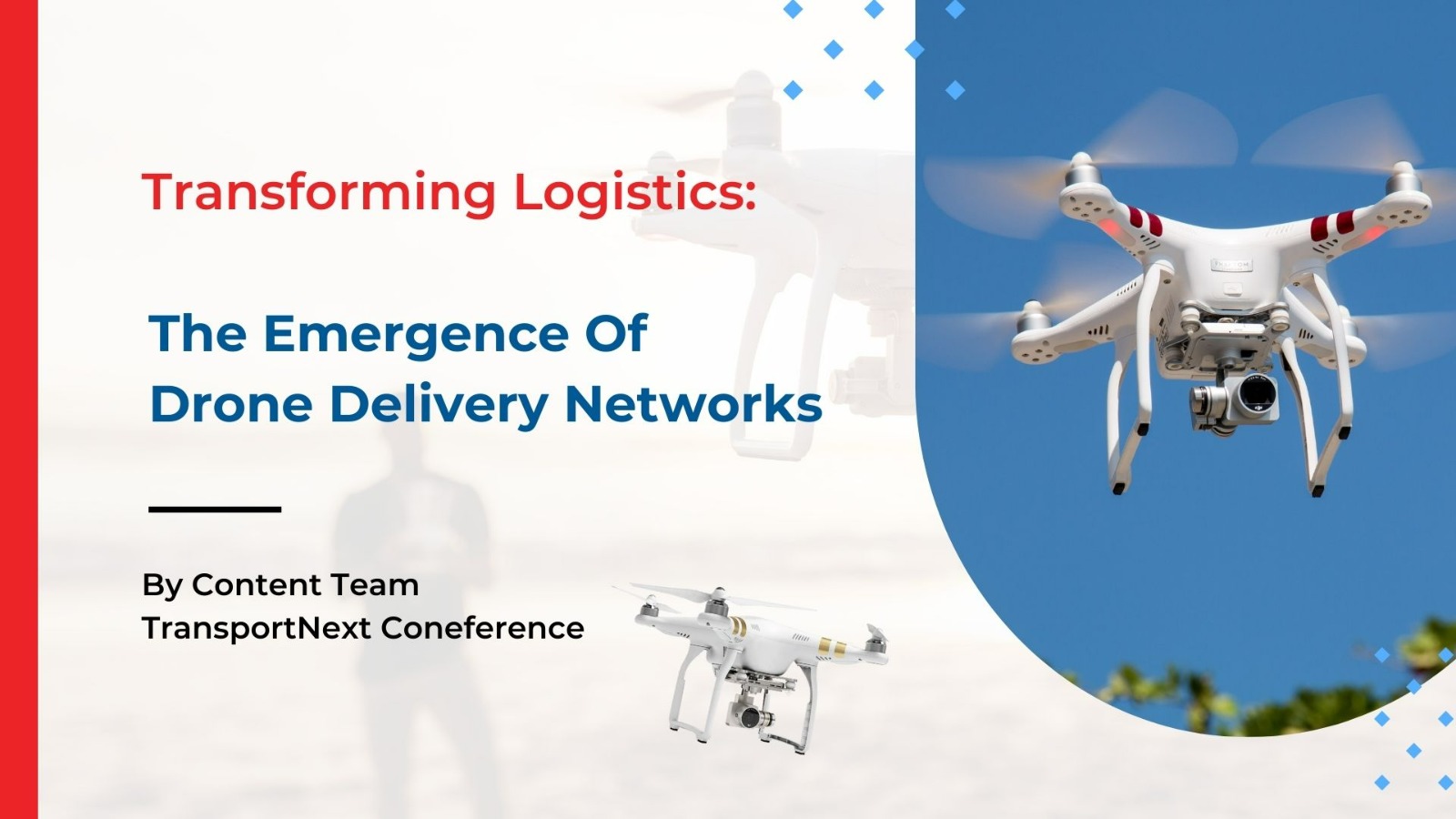 Emergence Of Drone Delivery Networks