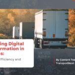 Embracing Digital Transformation in Logistics: The key to Efficiency and Growth
